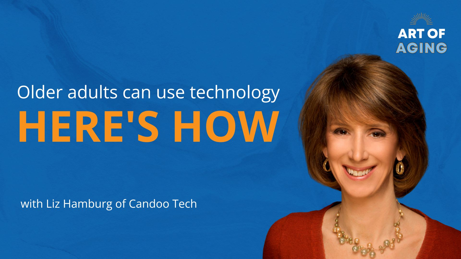 Tech Training for Older Adults | Abundant Aging Podcast