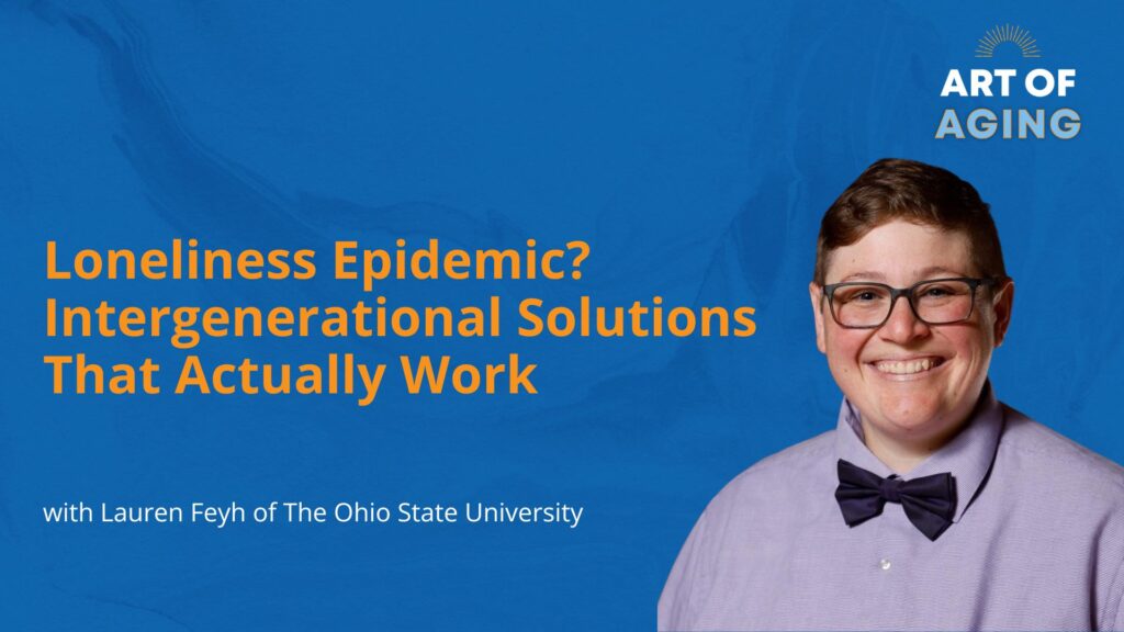 Loneliness Epidemic? Intergenerational Solutions That Actually Work